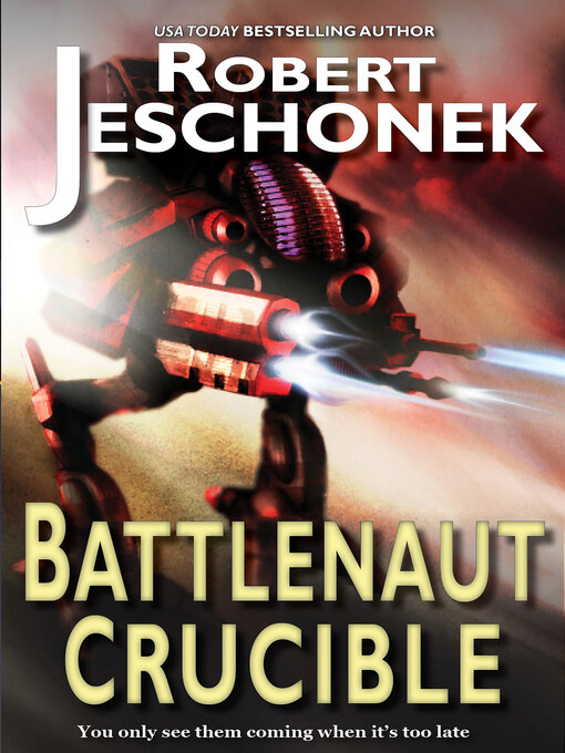 Title details for Battlenaut Crucible by Robert Jeschonek - Available
